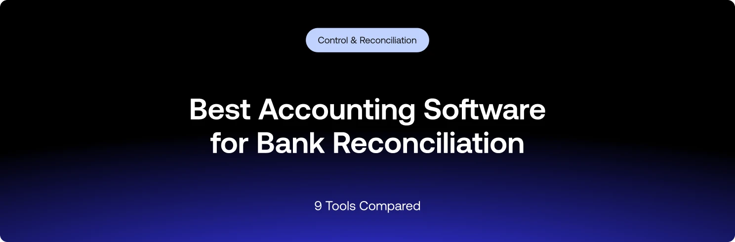 Best Accounting Software for Bank Reconciliation: 9 tools compared